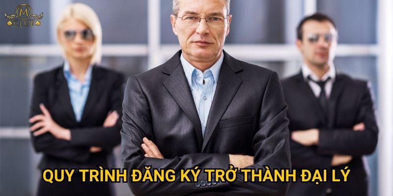 Quy trình đăng ký trở thành đại lý