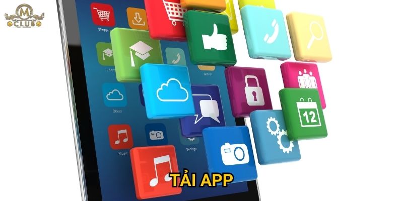 Vì sao nên tải app để trải nghiệm Mclub trên di động? 2 tải app