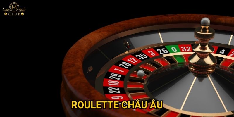 roulette châu Âu
